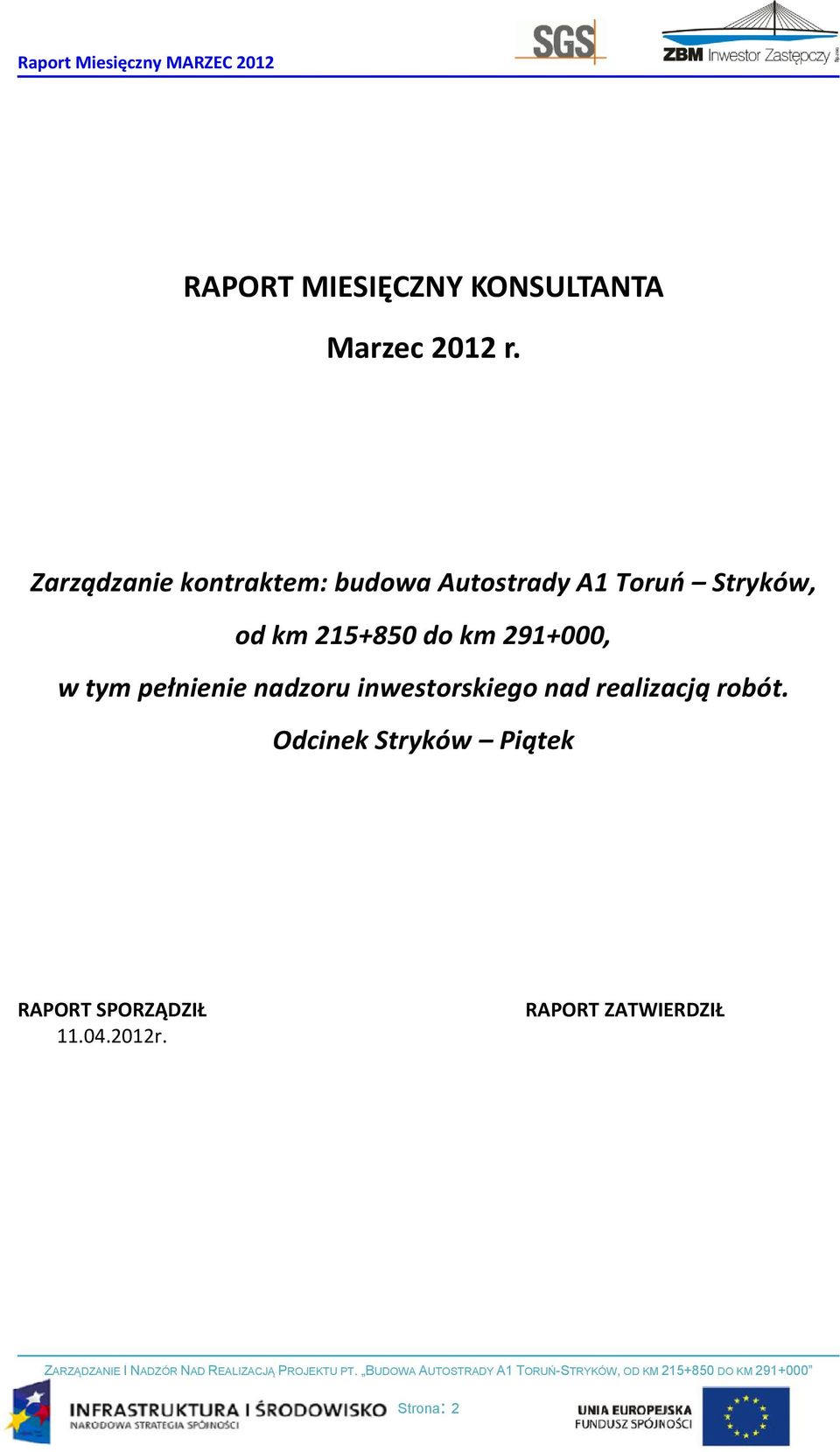 215+850 do km 291+000, w tym pełnienie nadzoru inwestorskiego nad