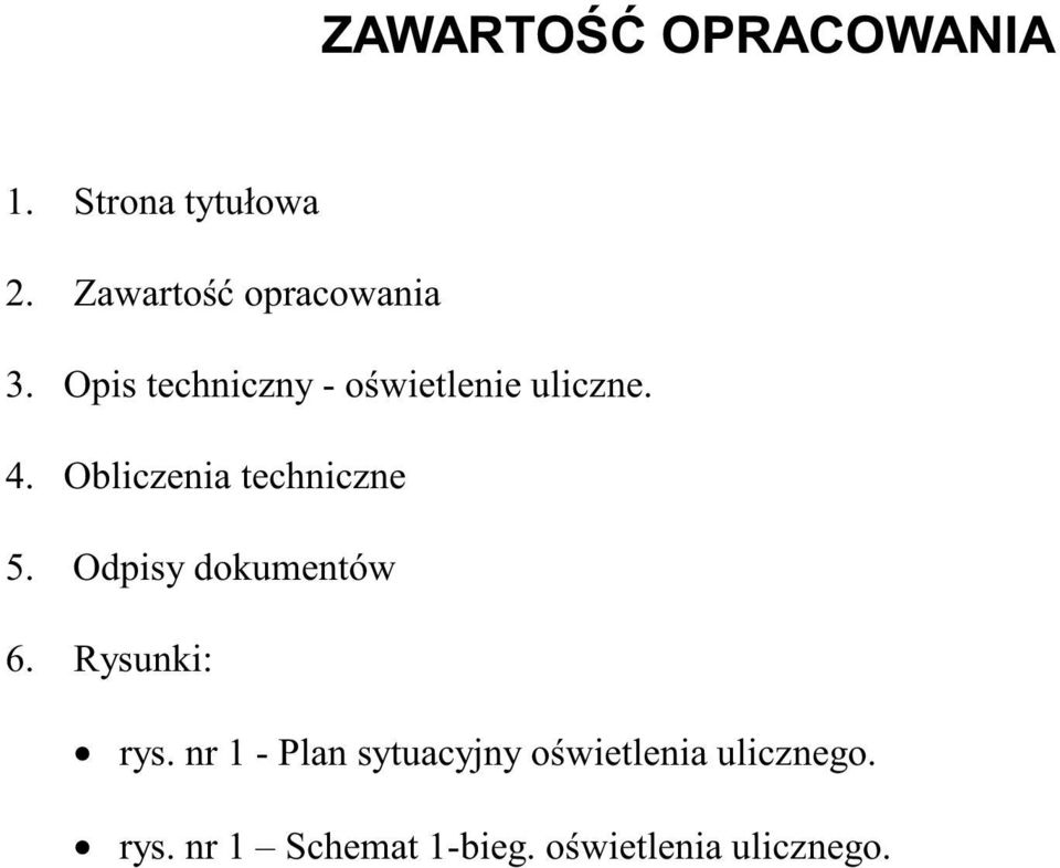 Odpisy dokumentów 6. Rysunki: rys.
