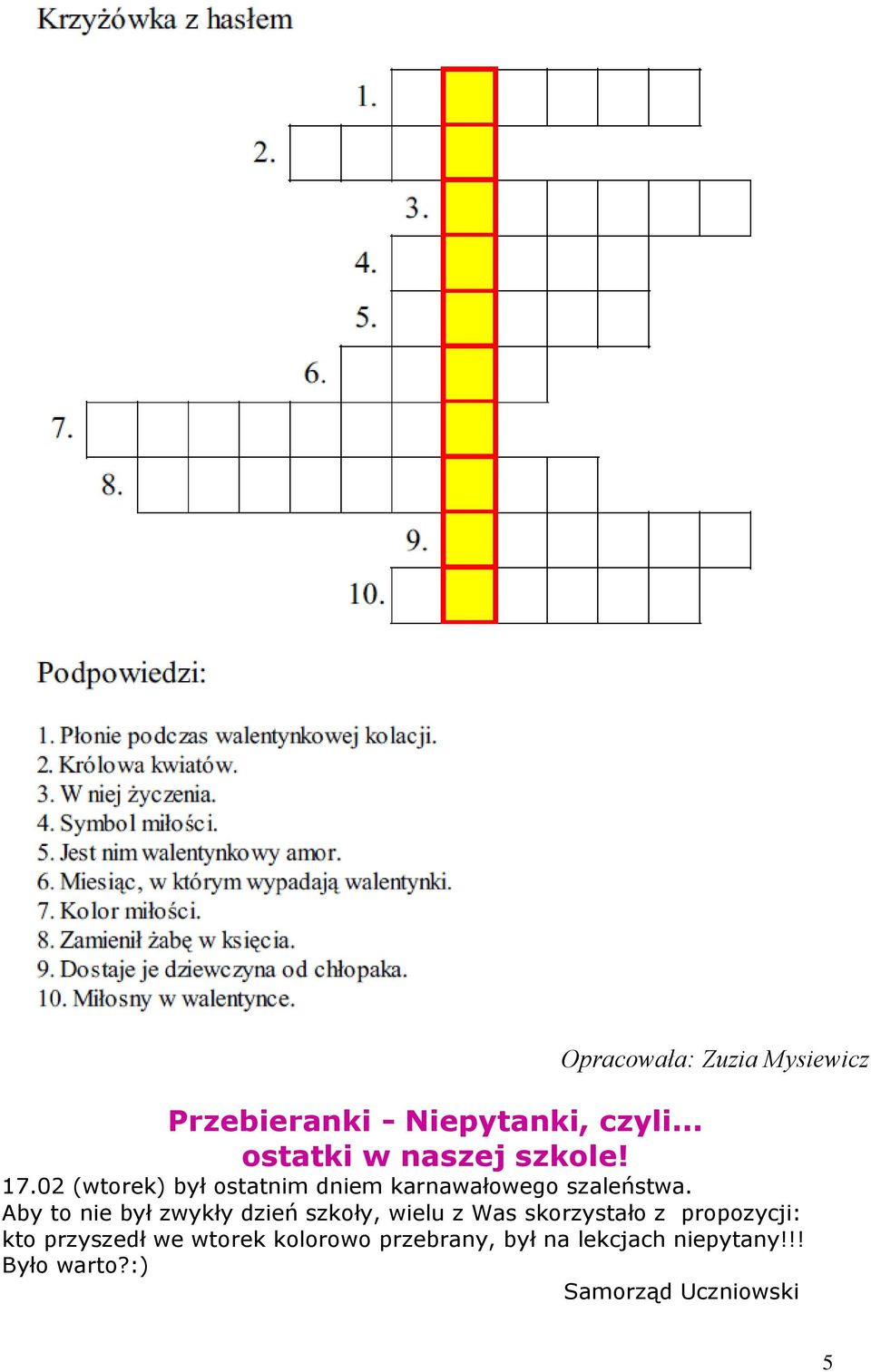02 (wtorek) był ostatnim dniem karnawałowego saleństwa.
