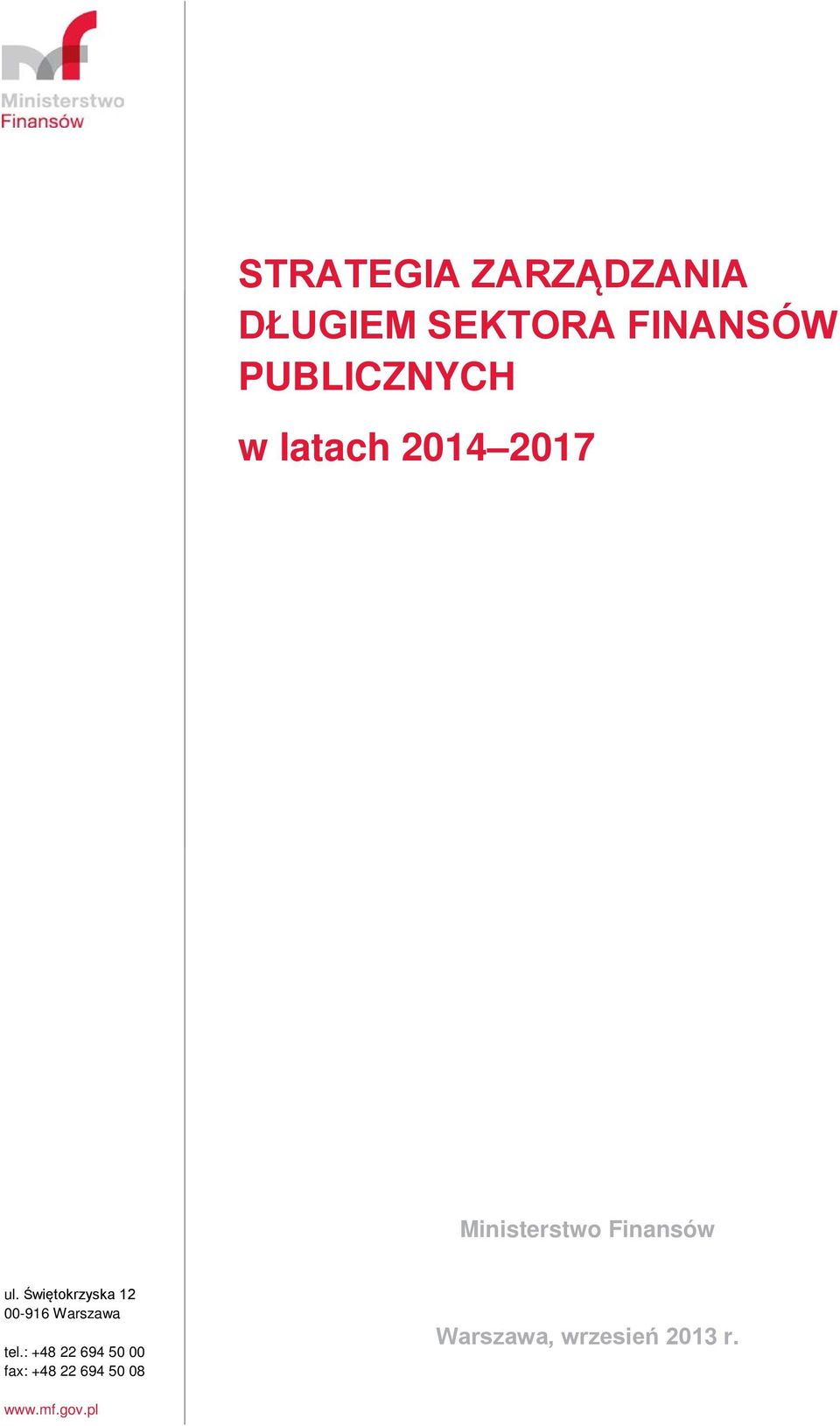 ul. Świętokrzyska 12-916 Warszawa tel.