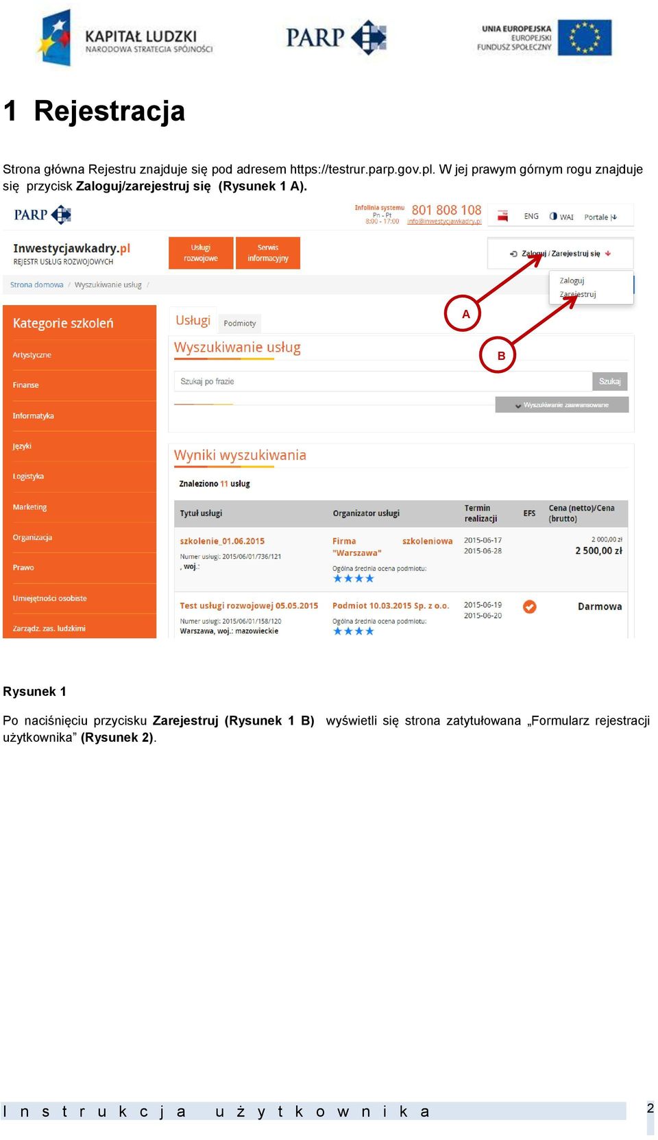 Rysunek 1 Po naciśnięciu przycisku Zarejestruj (Rysunek 1 ) wyświetli się strona