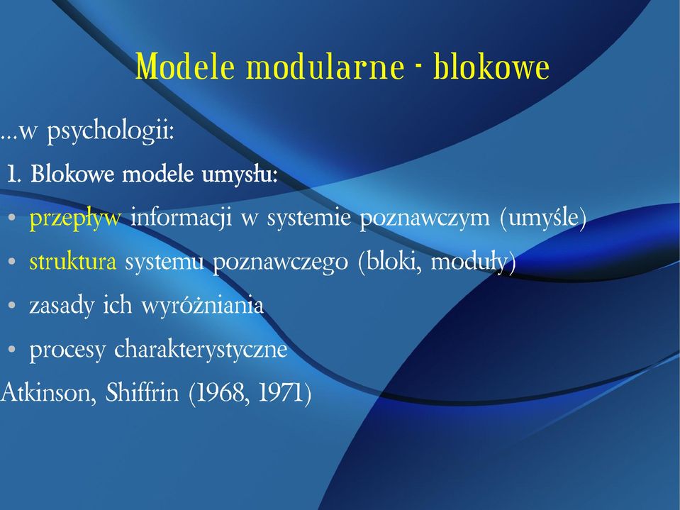 poznawczym (umyśle) struktura systemu poznawczego (bloki,