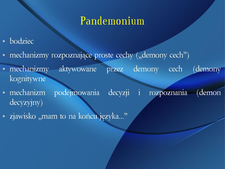 (demony kognitywne mechanizm podejmowania decyzji i