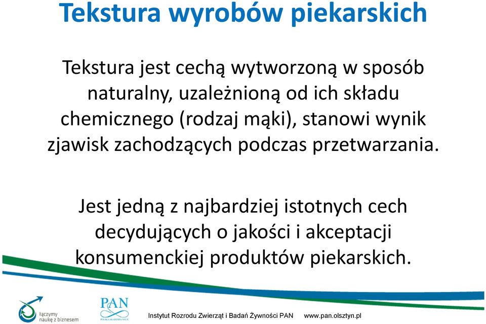 wynik zjawisk zachodzących podczas przetwarzania.