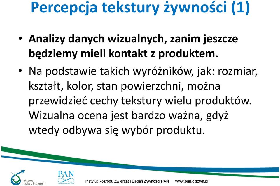 Na podstawie takich wyróżników, jak: rozmiar, kształt, kolor, stan