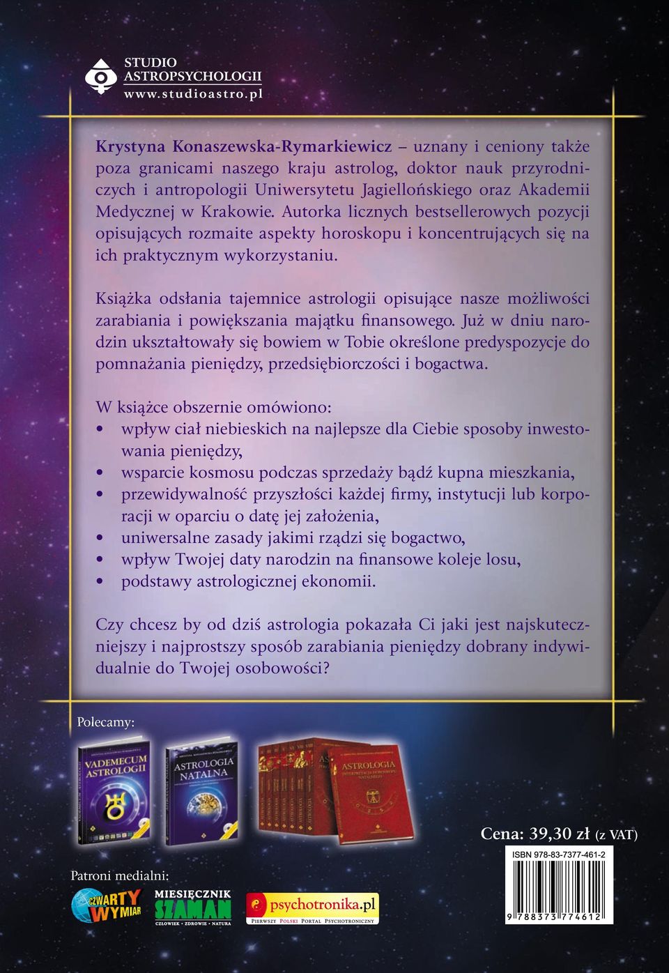 Książka odsłania tajemnice astrologii opisujące nasze możliwości zarabiania i powiększania majątku finansowego.