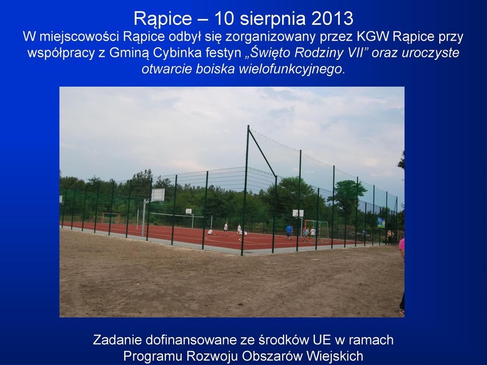festyn Święto Rodziny VII oraz uroczyste otwarcie boiska