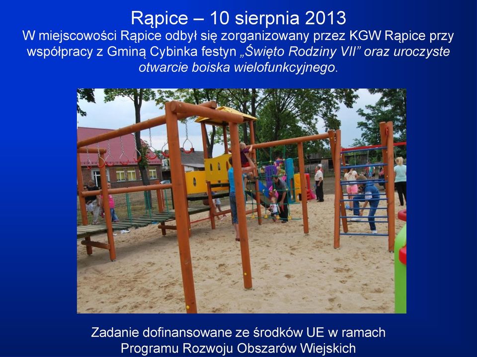 festyn Święto Rodziny VII oraz uroczyste otwarcie boiska