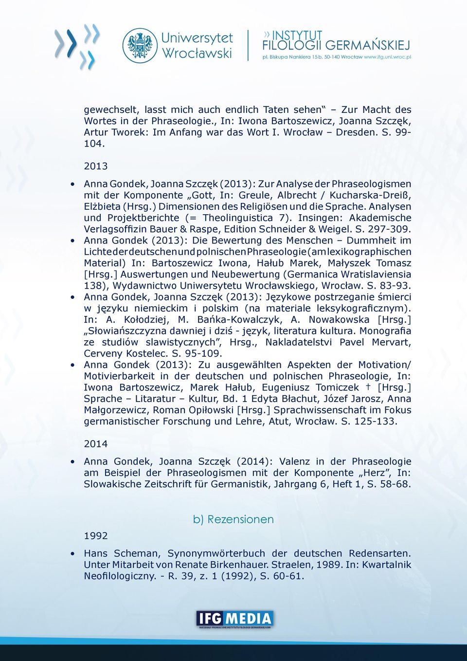 Analysen und Projektberichte (= Theolinguistica 7). Insingen: Akademische Verlagsoffizin Bauer & Raspe, Edition Schneider & Weigel. S. 297-309.