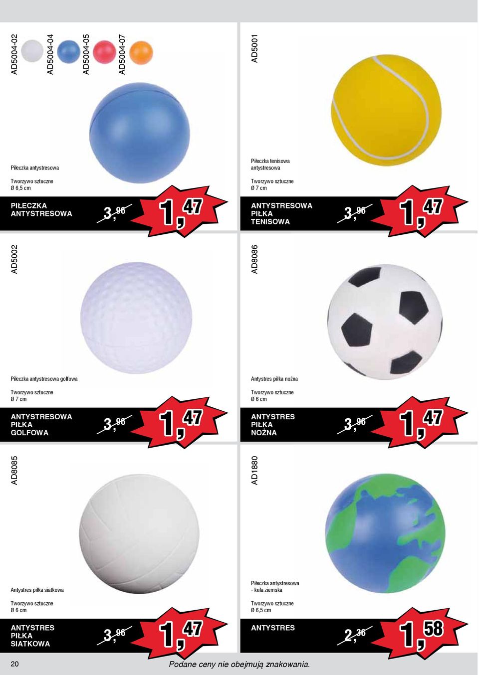 ANTYSTRESOWA PIŁKA GOLFOWA 3, 96 Antystres piłka nożna Tworzywo sztuczne Ø 6 cm 1, 47 3, 1, 47 96 NOŻNA ANTYSTRES PIŁKA Antystres piłka siatkowa Piłeczka