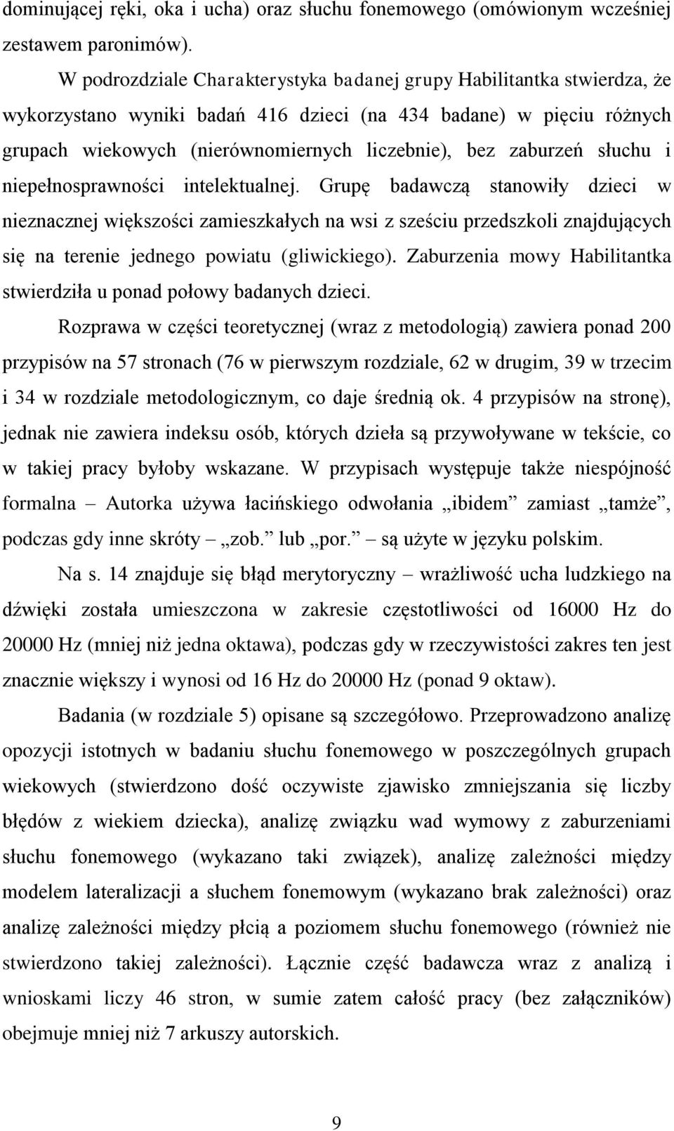 zaburzeń słuchu i niepełnosprawności intelektualnej.
