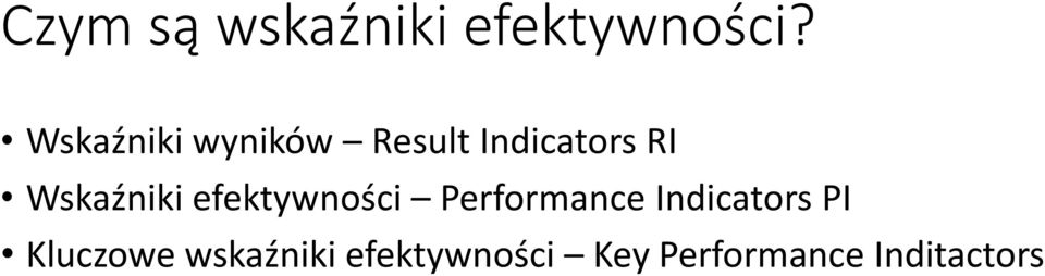 Wskaźniki efektywności Performance