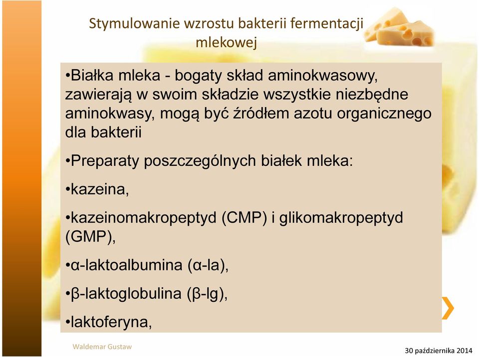 bakterii Preparaty poszczególnych białek mleka: kazeina, kazeinomakropeptyd (CMP) i