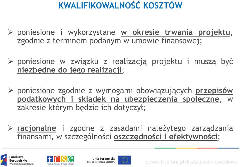 z wymogami obowiązujących przepisów podatkowych i składek na ubezpieczenia społeczne, w zakresie którym będzie ich