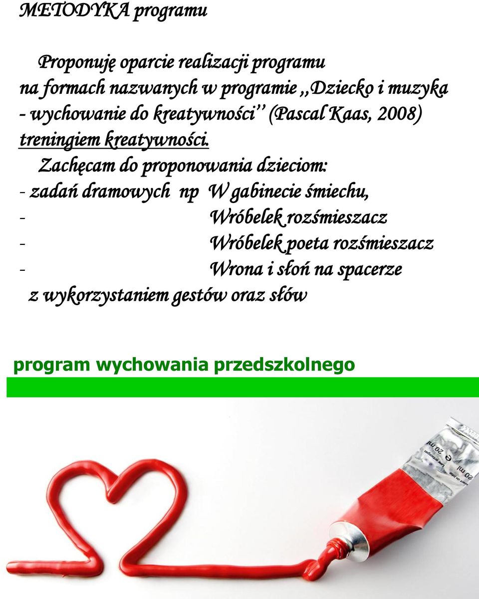 kreatywności.