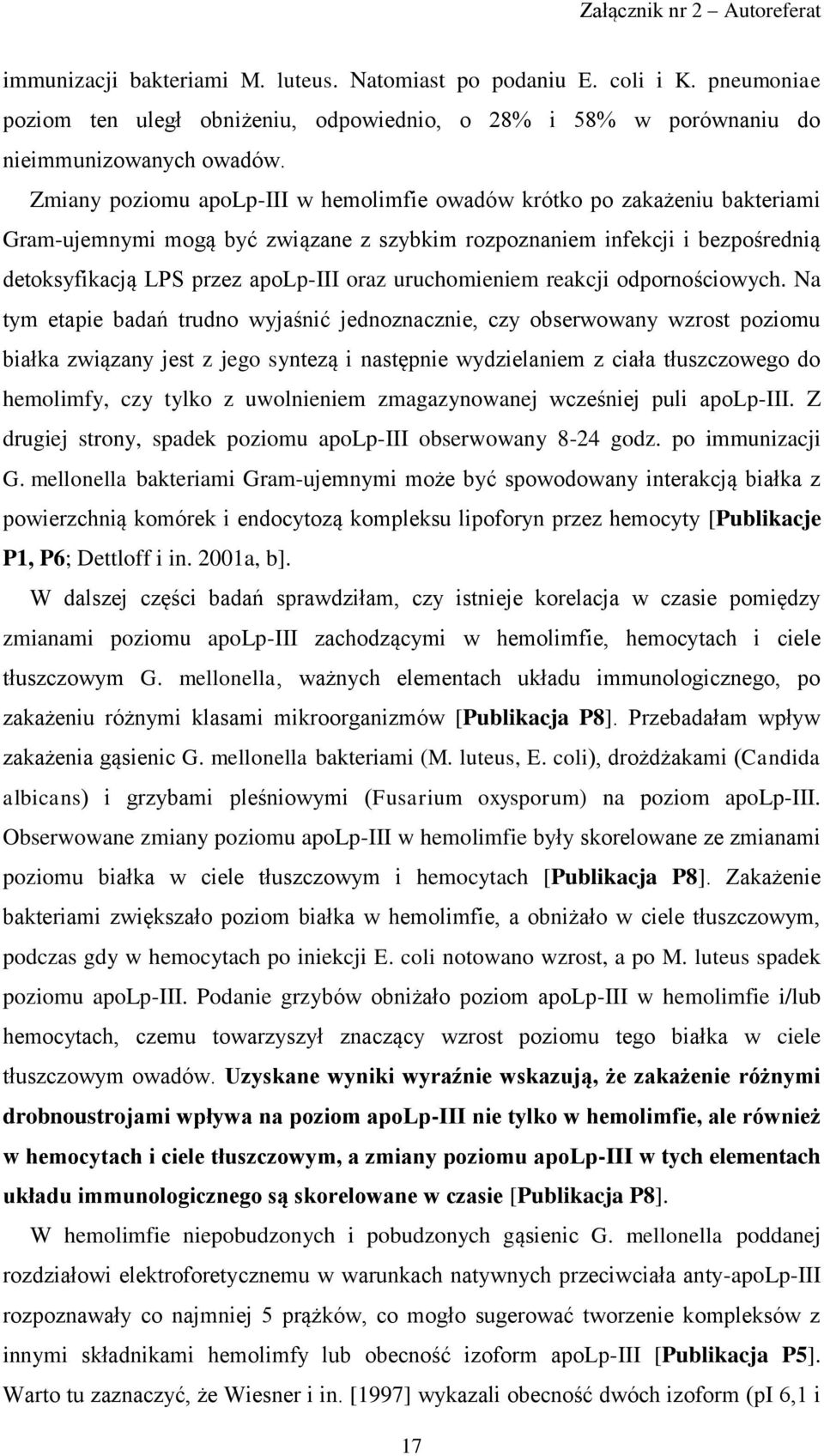 uruchomieniem reakcji odpornościowych.