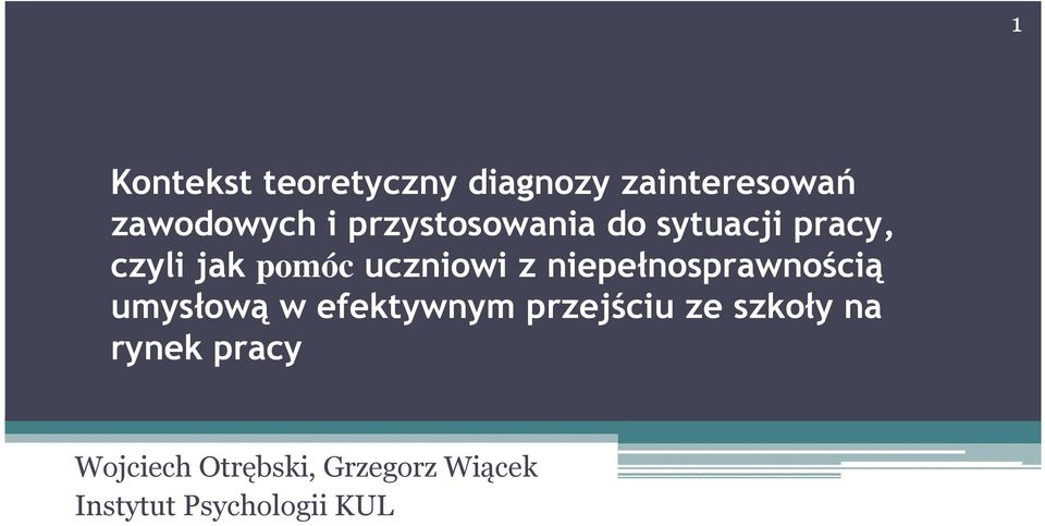 niepełnosprawnością umysłową w efektywnym przejściu ze szkoły