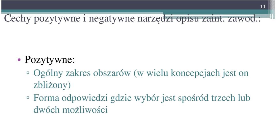 : Pozytywne: Ogólny zakres obszarów (w wielu