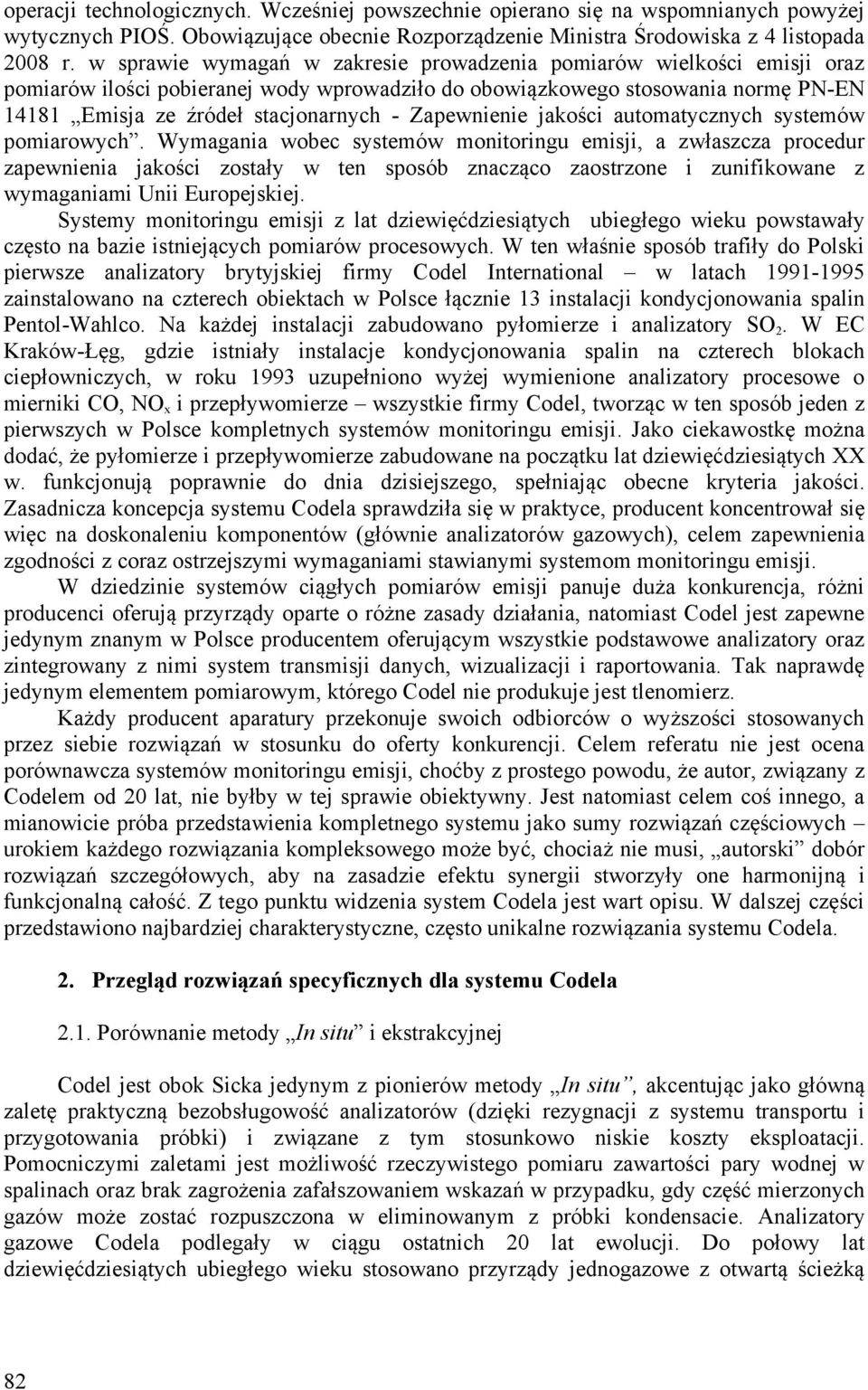 Zapewnienie jakości automatycznych systemów pomiarowych.