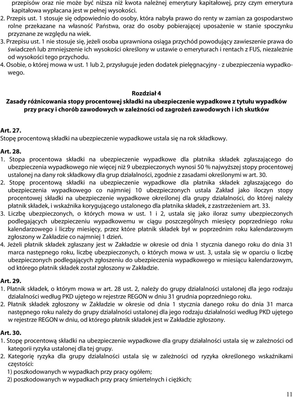 względu na wiek. 3. Przepisu ust.