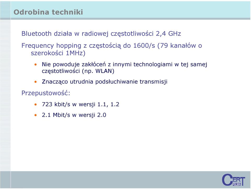 z innymi technologiami w tej samej częstotliwości (np.