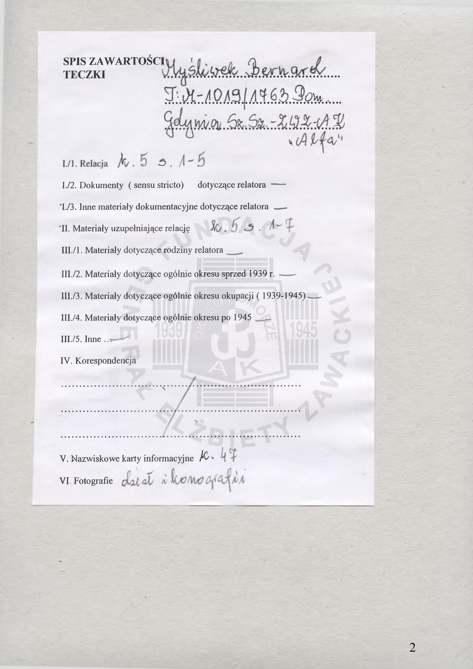 Materiały dotyczące rodziny relatora III./2. Materiały dotyczące ogólnie okresu sprzed 1939 r. ---- - 1II./3.