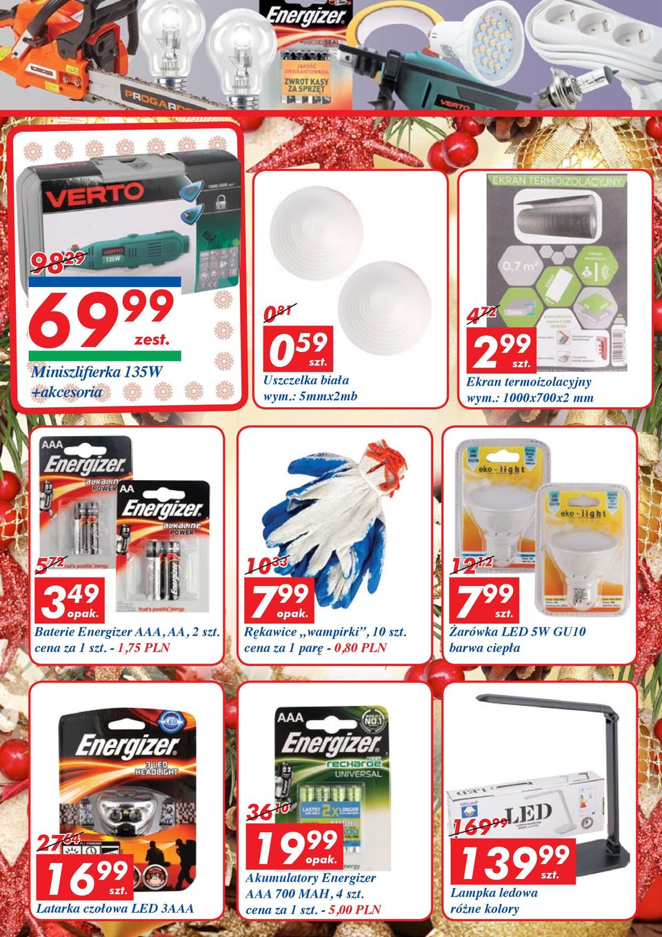 : 10x7x2 mm 5 72 3 49 7 Baterie Energizer AAA, AA, 2 cena za 1-1,75 PLN 10 33 7 Rękawice wampirki, 10