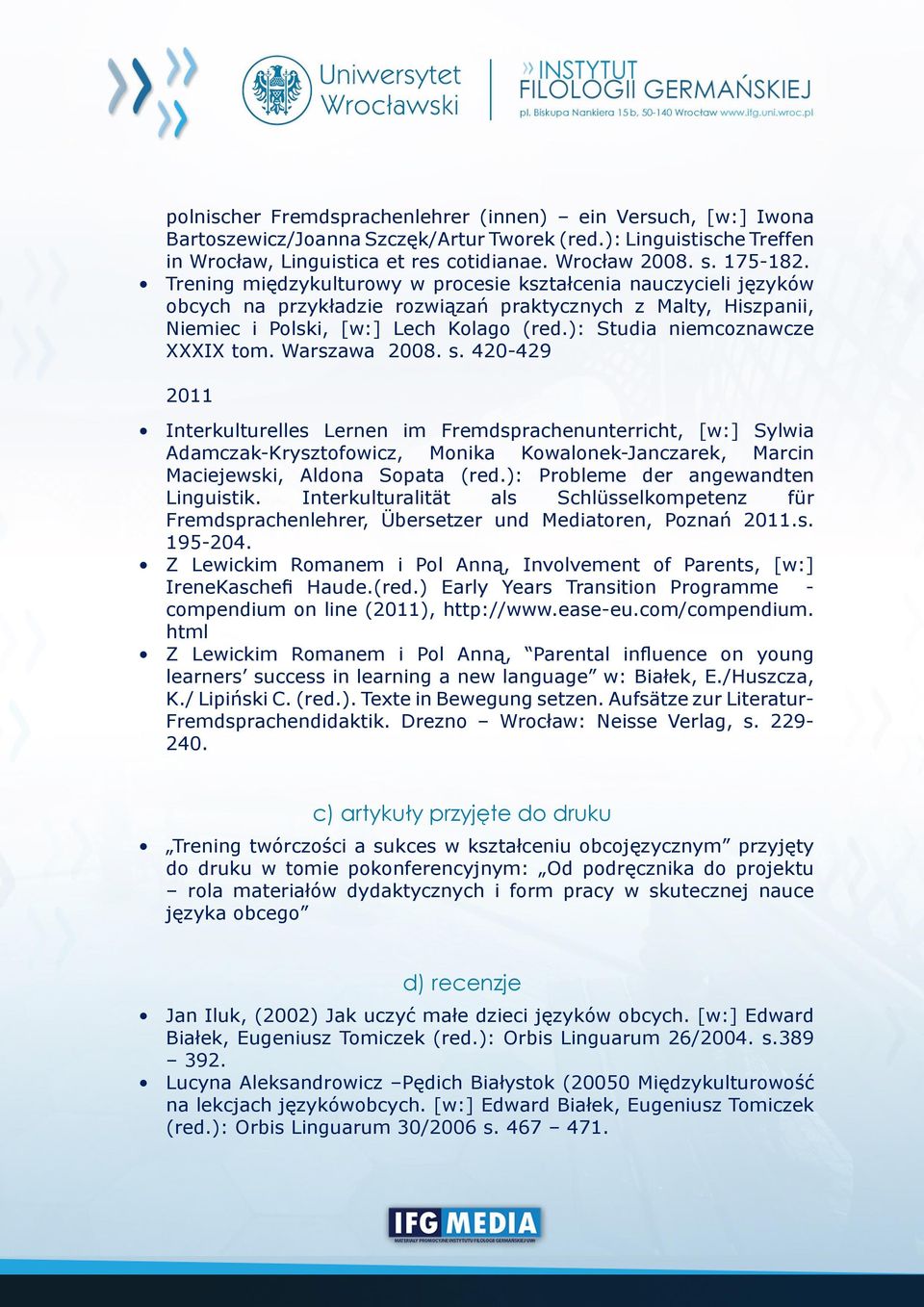 ): Studia niemcoznawcze XXXIX tom. Warszawa 2008. s.