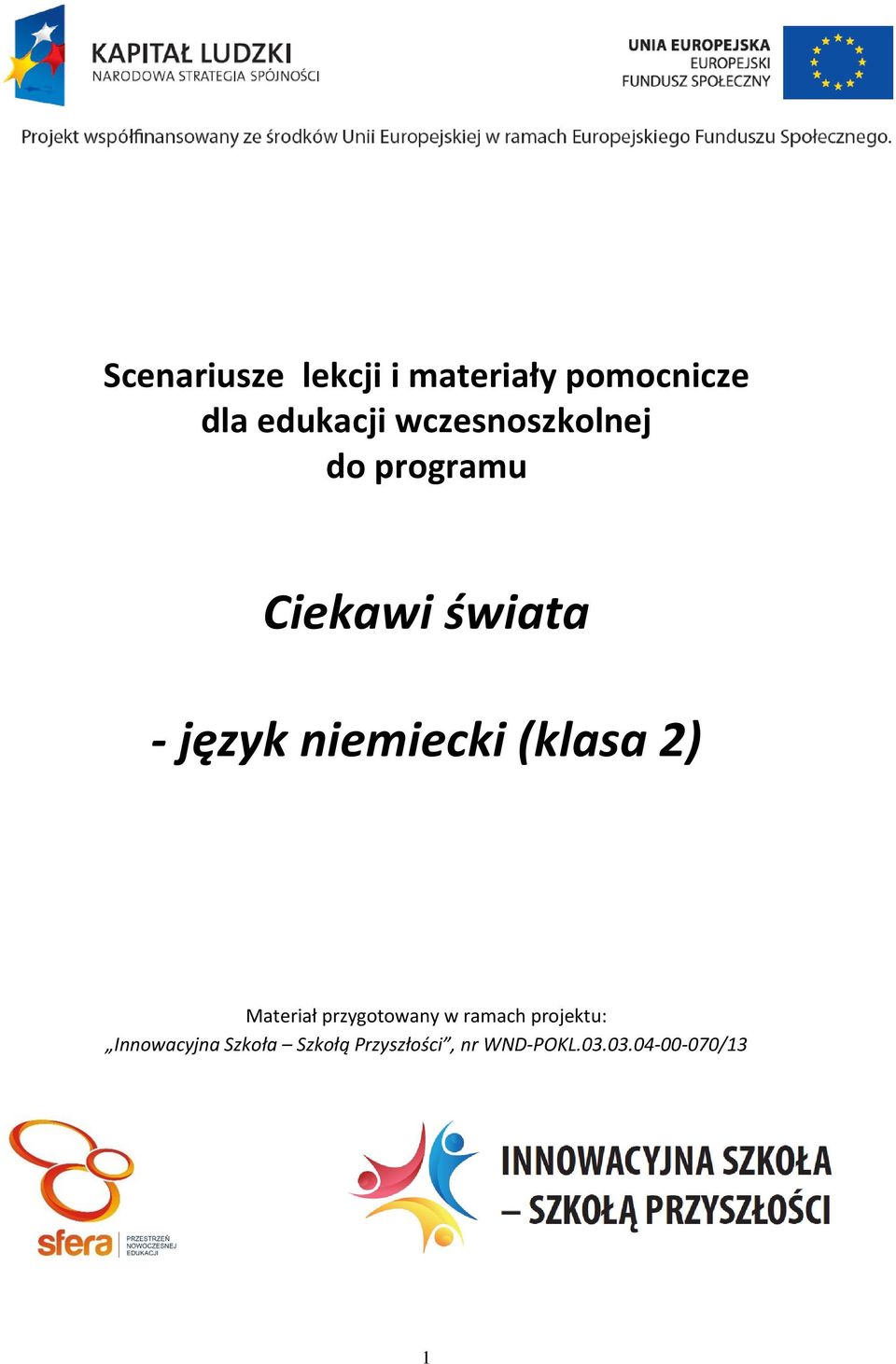 niemiecki (klasa 2) Materiał przygotowany w ramach