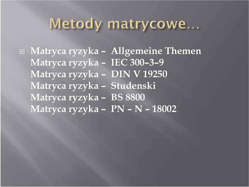 ryzyka DIN V 19250 Matryca ryzyka