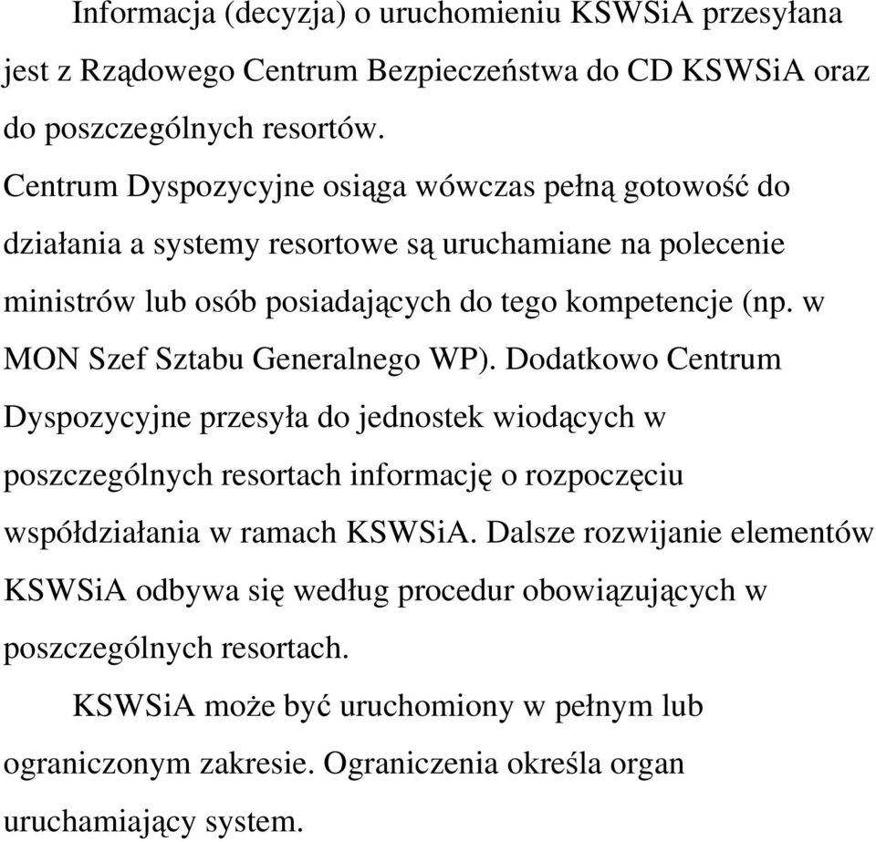 w MON Szef Sztabu Generalnego WP).