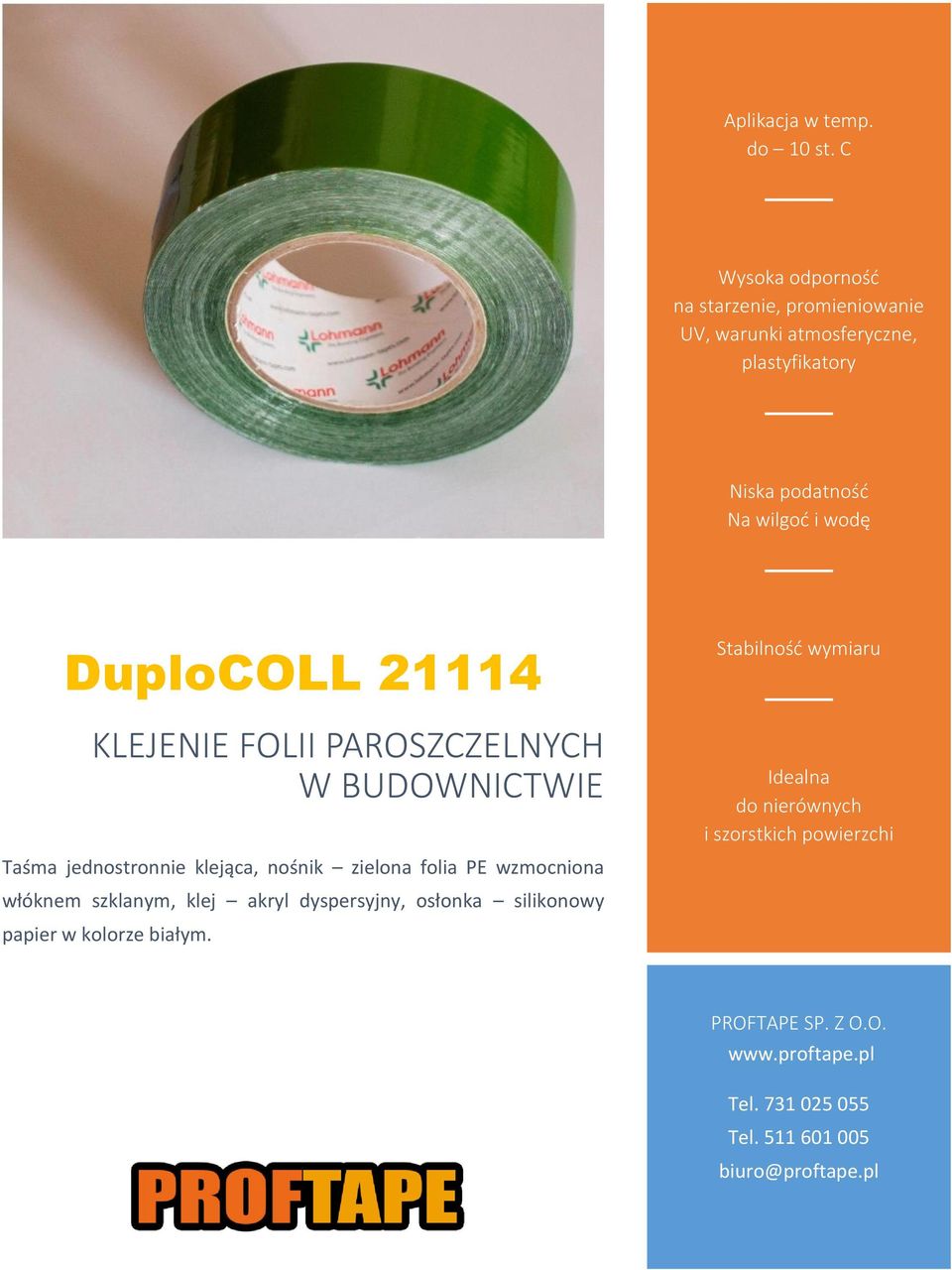 DuploCOLL 21114 KLEJENIE FOLII PAROSZCZELNYCH W BUDOWNICTWIE Taśma jednostronnie klejąca, nośnik zielona folia PE wzmocniona