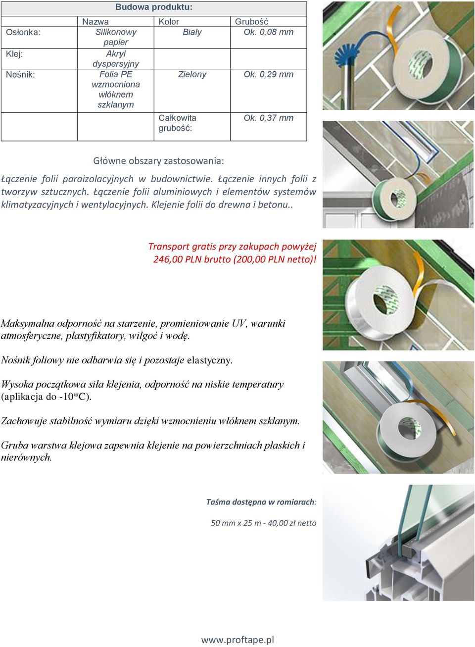 Łączenie folii aluminiowych i elementów systemów klimatyzacyjnych i wentylacyjnych. Klejenie folii do drewna i betonu.. Transport gratis przy zakupach powyżej 246,00 PLN brutto (200,00 PLN netto)!