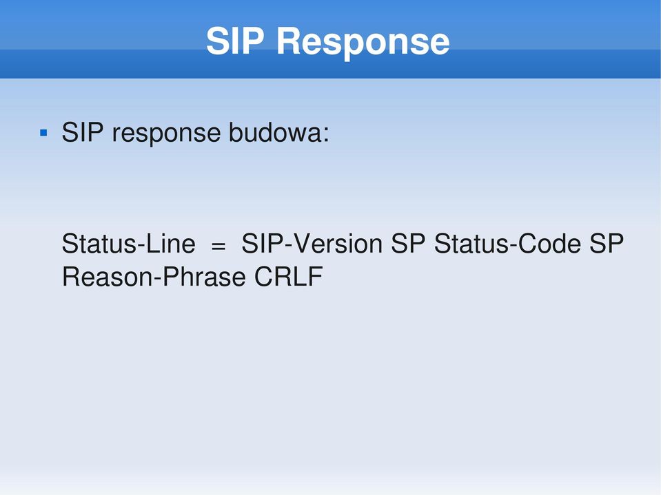 Line = SIP Version SP