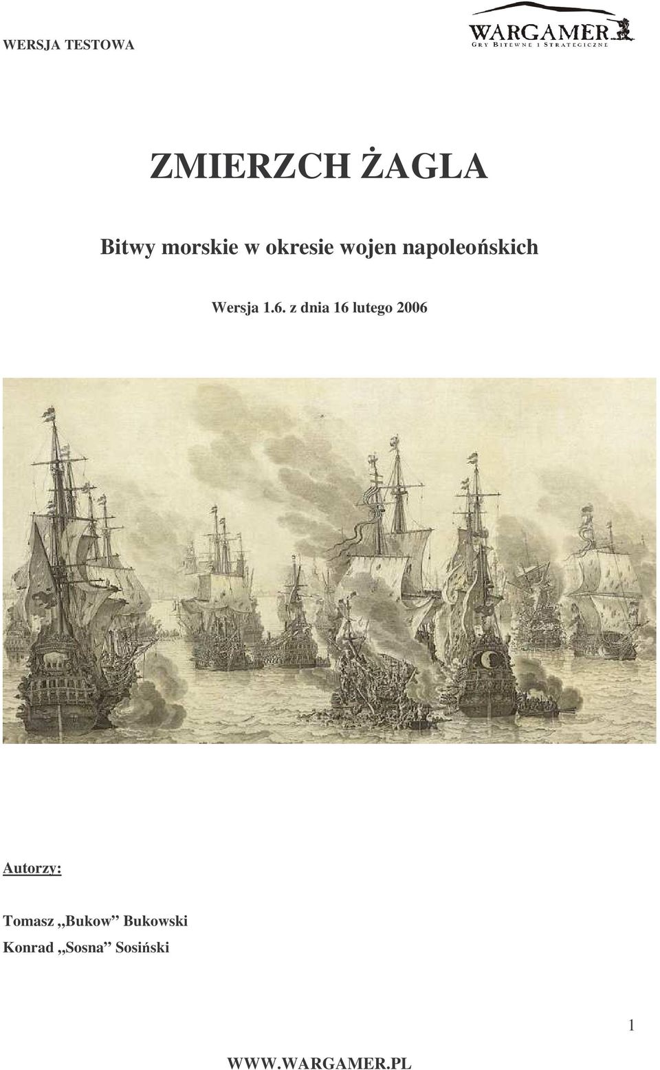 6. z dnia 16 lutego 2006 Autorzy: