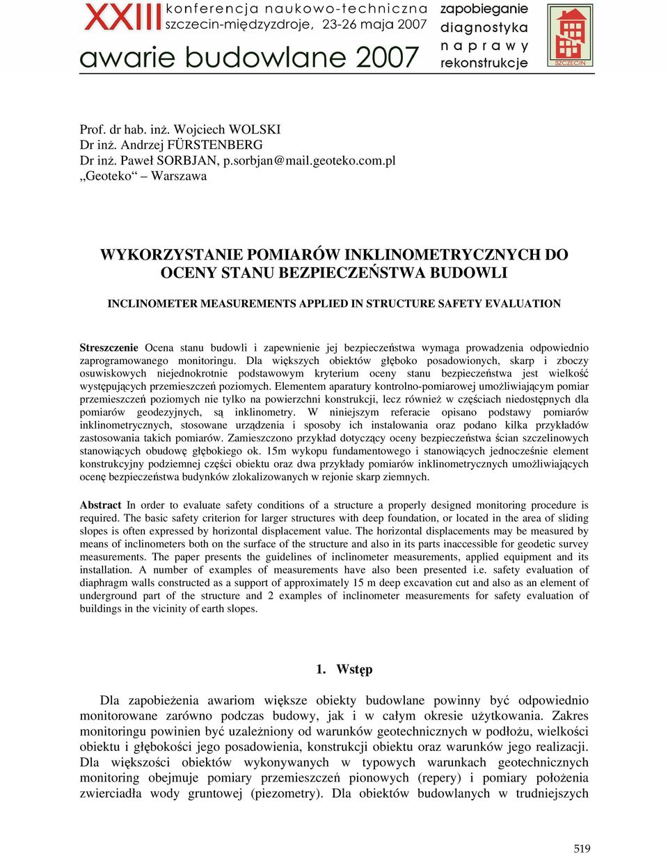 zapewnienie jej bezpieczeństwa wymaga prowadzenia odpowiednio zaprogramowanego monitoringu.
