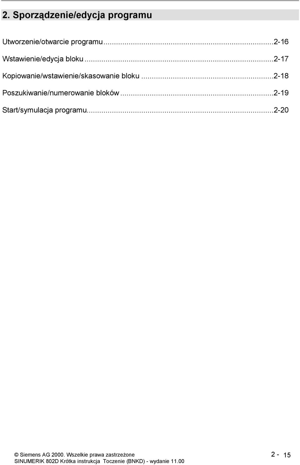 ..2-17 Kopiowanie/wstawienie/skasowanie bloku.
