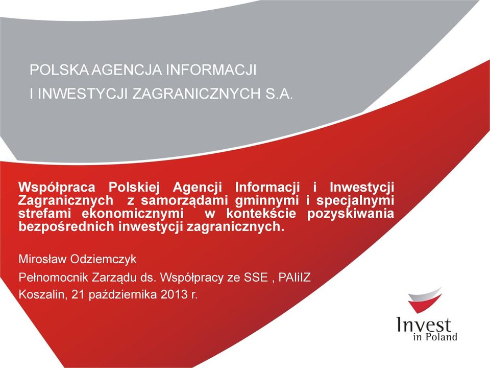 i Inwestycji Zagranicznych z samorządami gminnymi i specjalnymi strefami ekonomicznymi w