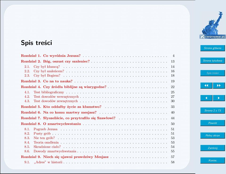 Czy źródła biblijne są wiarygodne?...................... 22 4.1. Test bibliograficzny..................................... 25 4.2. Test dowodów wewnętrznych................................ 27 4.3.