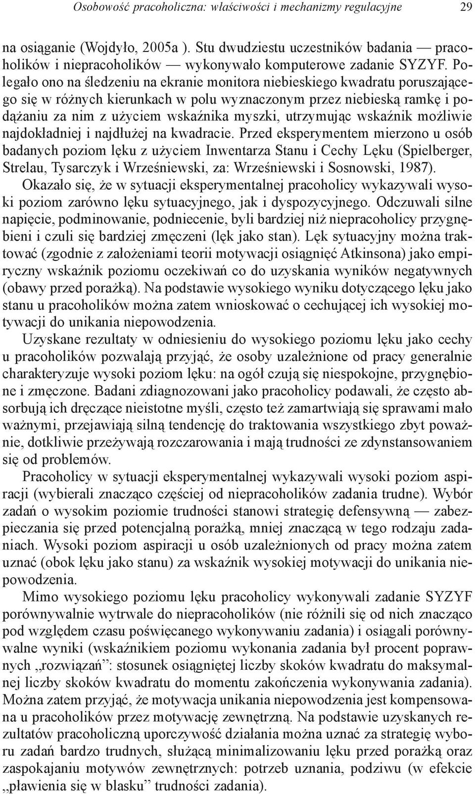 utrzymując wskaźnik możliwie najdokładniej i najdłużej na kwadracie.