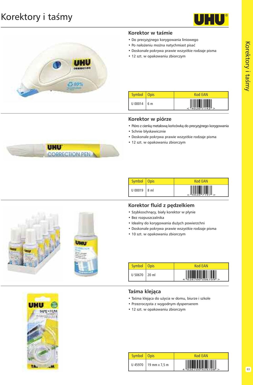 ml 4026 7197 Korektor fluid z p dzelkiem Szybkoschnàcy, biały korektor w płynie Bez rozpuszczalnika Idealny do korygowania du ych powierzchni Doskonale pokrywa prawie wszystkie
