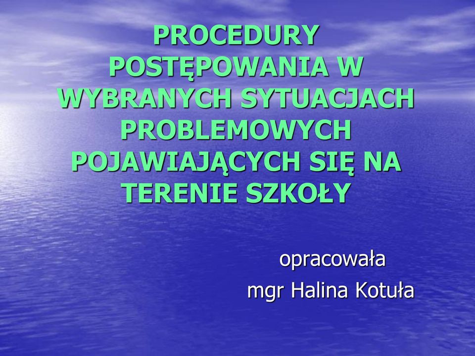 PROBLEMOWYCH POJAWIAJĄCYCH SIĘ