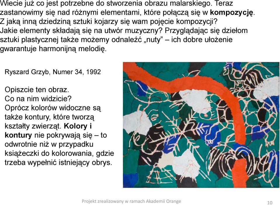 Przyglądając się dziełom sztuki plastycznej także możemy odnaleźć nuty ich dobre ułożenie gwarantuje harmonijną melodię.