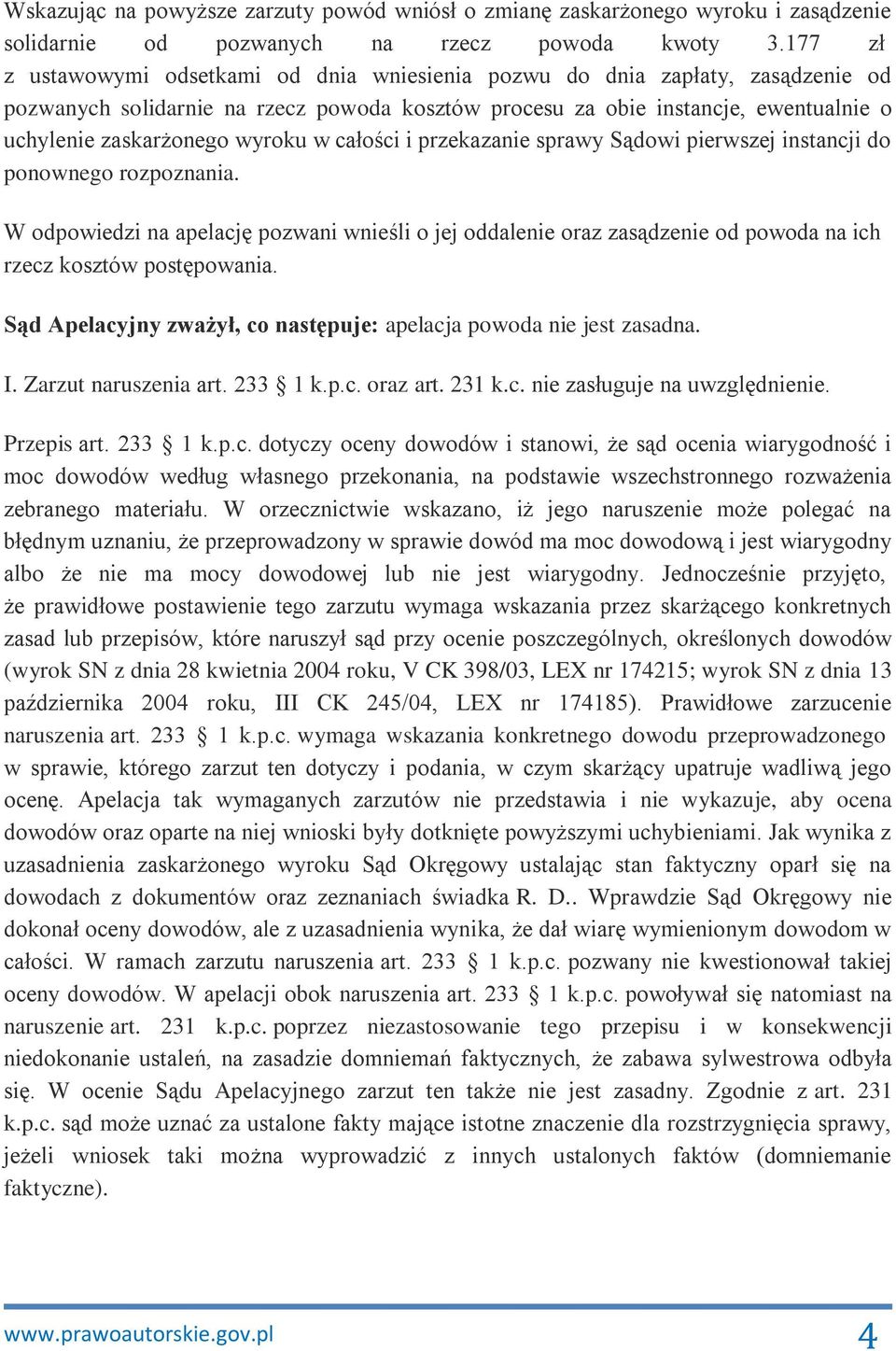 wyroku w całości i przekazanie sprawy Sądowi pierwszej instancji do ponownego rozpoznania.