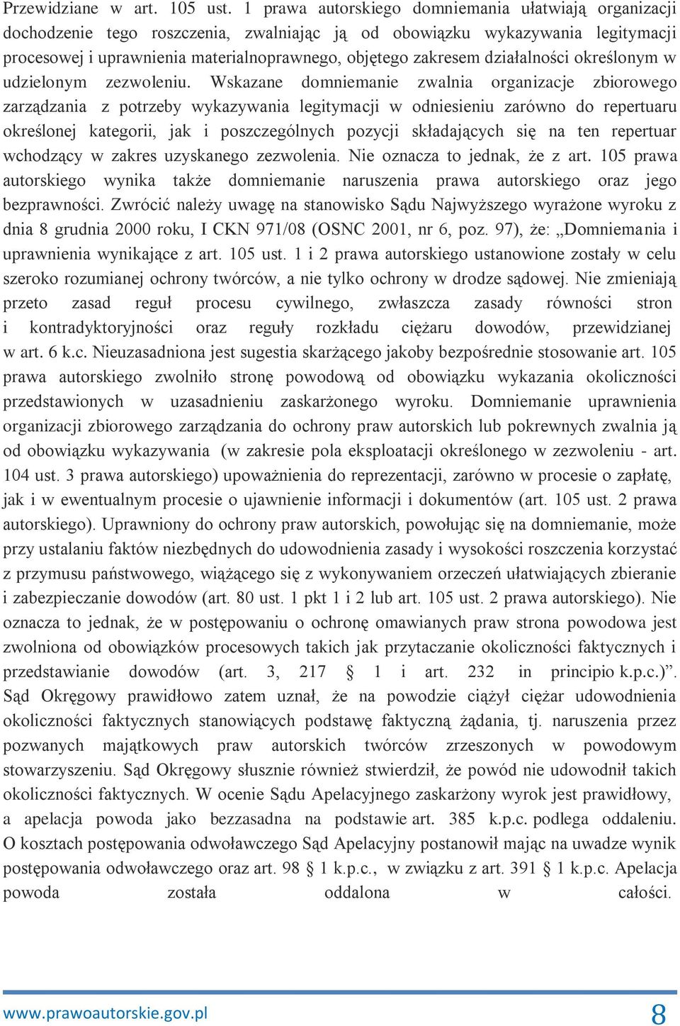 działalności określonym w udzielonym zezwoleniu.