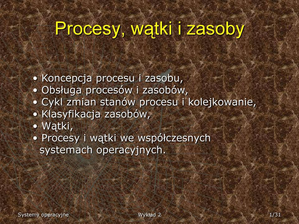 kolejkowanie, Klasyfikacja zasobów, Wątki, Procesy i wątki