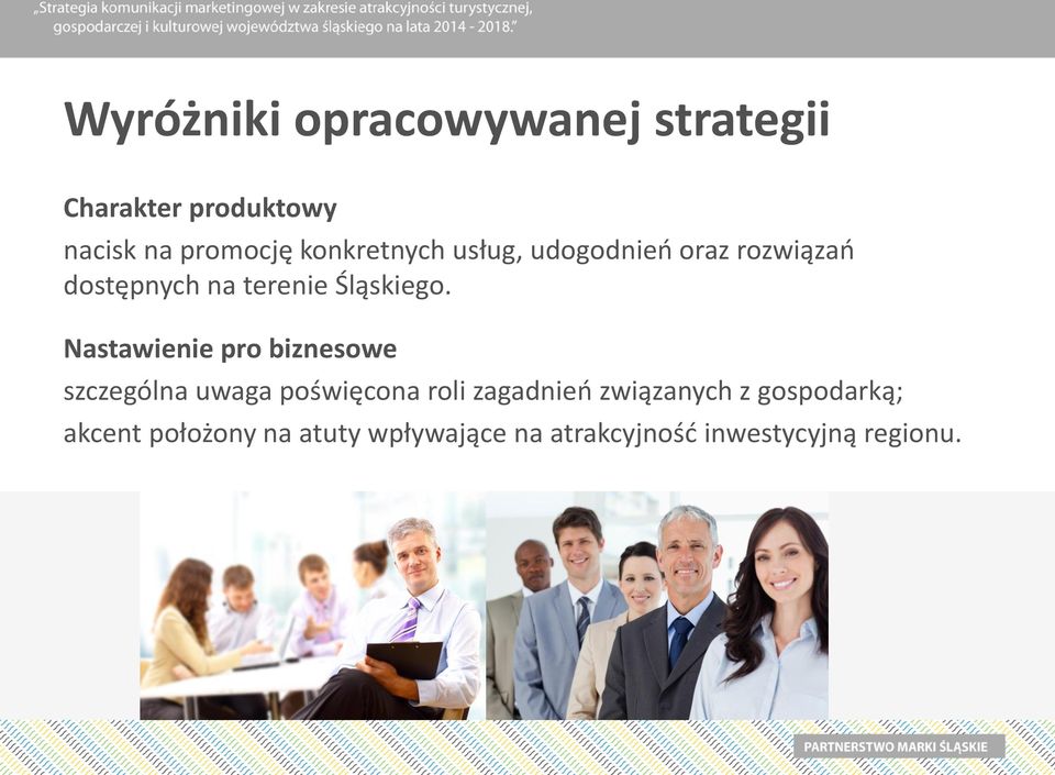 Nastawienie pro biznesowe szczególna uwaga poświęcona roli zagadnień związanych