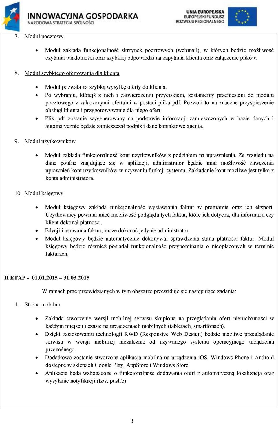 Po wybraniu, którejś z nich i zatwierdzeniu przyciskiem, zostaniemy przeniesieni do modułu pocztowego z załączonymi ofertami w postaci pliku pdf.