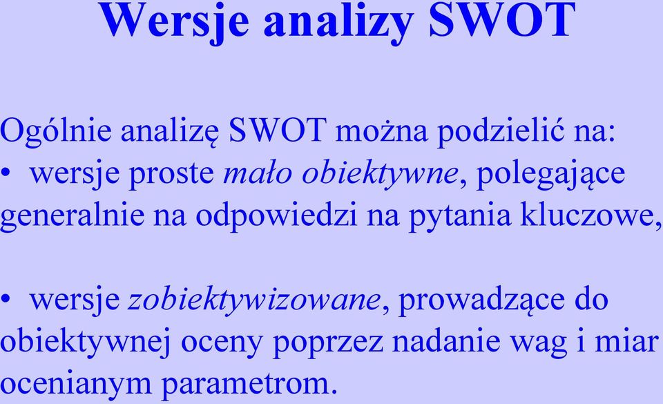 odpowiedzi na pytania kluczowe, wersje zobiektywizowane,