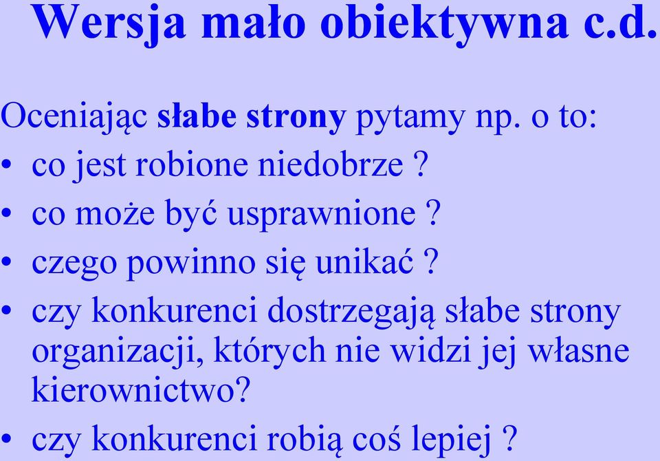 czego powinno się unikać?